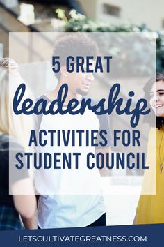 the words 5 great leadership activities for student council are in front of two young people