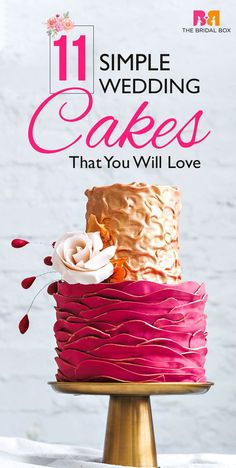 a wedding cake with the title 11 simple wedding cakes that you will love on it