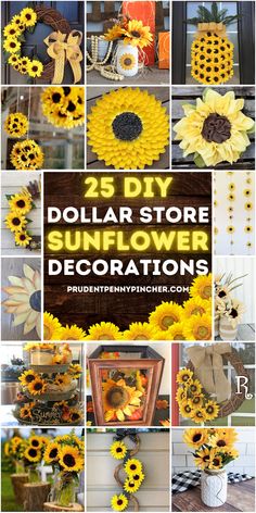 dollar store sunflower decorations with the words 25 diy dollar store sunflower decorations