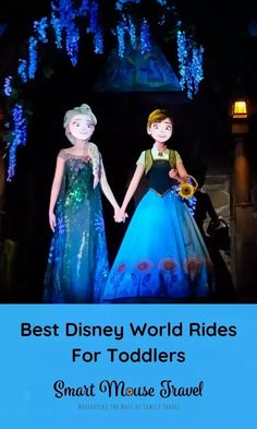 two girls in dresses holding hands with the words best disney world rides for toddlers smart mouse travel