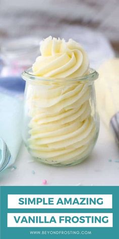 a jar filled with vanilla frosting sitting on top of a table