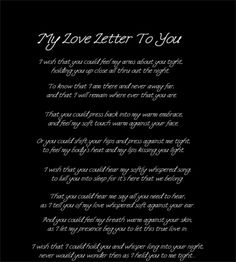 a black and white photo with the words my love letter to you