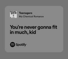 My Chemical Romance Lyrics, Teenagers My Chemical Romance, Famous Song Lyrics, Funny Song Lyrics, Quotes About Music, Mcr Lyrics, Song Lyric Quotes