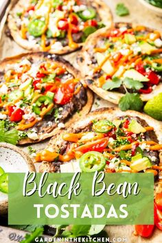 black bean tostadas with limes, peppers and cheese on the side text overlay reads black bean tostadas