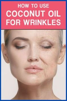 Discover the ultimate wrinkle remedies with this natural, fast-acting solution! Say goodbye to fine lines and wrinkles under eyes, around mouth, and on hands. Achieve a youthful glow quickly with this effective anti-aging remedy. #Wrinkle Remedies #NaturalSkincare #AntiAging #SkinCare #FastResults #Glowing Skin Coconut Oil For Wrinkles, Coconut Oil Skin Care, Anti Wrinkle Skin Care, Oil For Dry Skin