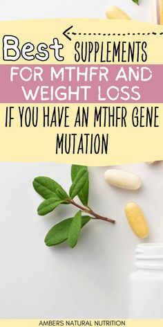 supplements for MTHFR on a white table with a small branch with green leaves and a white supplement bottle Mthfr Supplements, Methylation Diet, Foods High In Folate