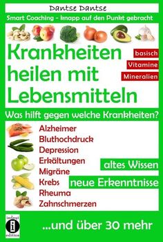 Krankheiten vorbeugen, Krankheiten bekämpfen, Gewicht und Fett verlieren. Mit Ingwer bleibst du das ganze Jahr erkältungsfrei! Ananas schützt dich vor Depressionen! Papaya schützt vor freien Radikalen! Weit über 30 Beschwerden sind alphabetisch aufgelistet, mit den wichtigsten Lebensmitteln, die zur Heilung beitragen. In diesem Handbuch erhältst du Hinweise zu Selbsthilfemaßnahmen, um deine Gesundheit ganzheitlich mit natürlichen Lebensmitteln zu schützen, zu erhalten oder wieder zu erlangen. Di Loose Weight Diet, Healthy Meals To Cook, Food Help, Diy Health, Health Info, Health Facts, Alternative Medicine, Body Health