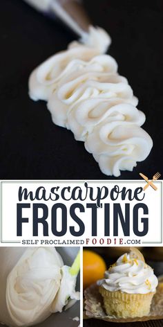 a collage of photos with the words mascarpone frosting