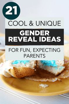 a yellow plate with two pieces of cake on it and the words cool & unique gender reveal ideas for fun, expecting parents