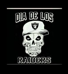 a skull wearing a baseball cap with the words dia de los raiders in white on it