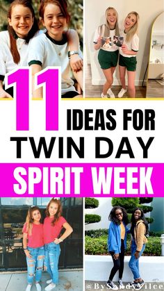 girls in different outfits with the words 11 ideas for twin day spirit week