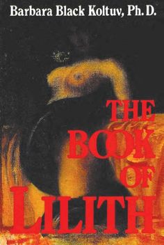 the book of lith by barbara black koltuv, ph d s