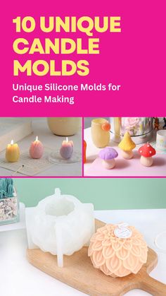 the cover of 10 unique candle molds for candle making is shown in pink and yellow