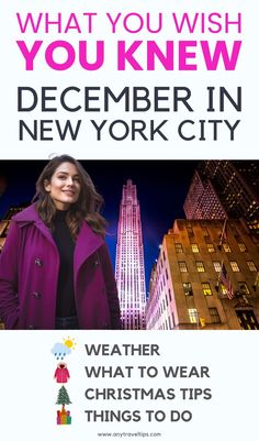 a woman standing in front of tall buildings with the words what you wish you knew december in new york city