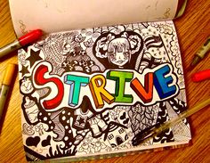 a coloring book with the word strive surrounded by doodles and crayons