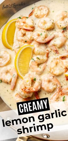 creamy lemon garlic shrimp is served in a white sauce