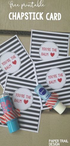 three cards with the words you're the balm on them and some candy