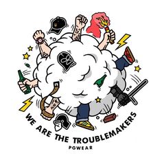 the logo for we are the troublemakers, which features an image of a cloud with people