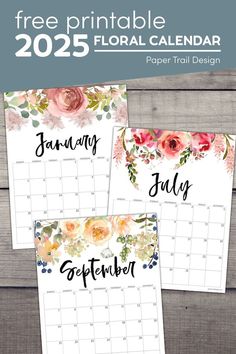 three free printable calendars with flowers on them