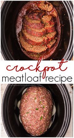 two pictures of meatloaf in the crockpot and one shows how to cook it