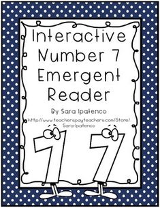 an interactive number emerger reader for students to practice reading and writing with the numbers 1 - 7