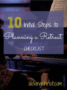 a woman sitting at a piano with the words 10 initial steps to planning a rereact checklist