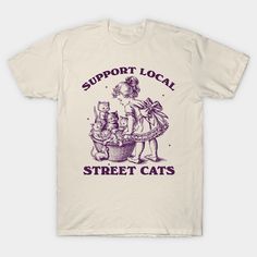 Support Local Street Cats Vintage Graphic Tshirt, Retro 80s Funny Cat Shirt, Gift For Cat Owners, Cute Kitten Y2k -- Choose from our vast selection of Crewneck and V-Neck T-Shirts to match with your favorite design to make the perfect graphic T-Shirt. Pick your favorite: Classic, Boxy, Tri-Blend, V-Neck, or Premium. Customize your color! For men and women. Vintage Graphic Tshirt, 80s Funny, Street Cats, Cat Tshirts Funny, Cute Graphic Tees, Graphic Tshirt Design, Cat Merchandise, Graphic Tees Vintage, Cute Kitten