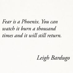 an old fashioned typewriter with the words fear is a phoenis you can watch it burn a thousand times and it will still return