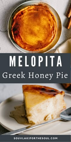 a plate with a piece of cheesecake on it and the title melopita greek honey pie