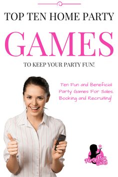 a woman holding a cell phone in her hand with the words top ten home party games to keep your party fun