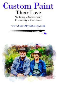 an older couple sitting next to each other in front of the words custom paint their love wedding