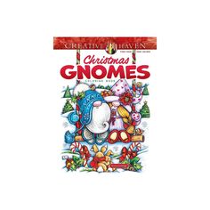 the front cover of christmas gnomes by creative haven