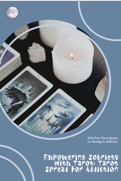 a candle and some cards on a table with the words, empowering sorrey with tarox's taro spread for addition