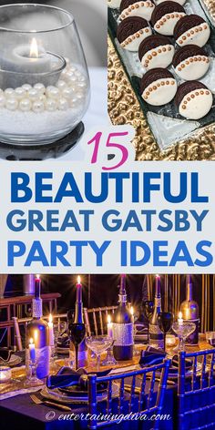 the top 15 beautiful great gatsby party ideas with text overlay that reads, 15 beautiful great gatsby party ideas