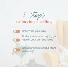 a yellow chair sitting next to a vase with flowers on it and the words 3 steps to buying selling