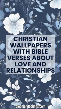 Christian Wallpapers with Bible Verses About Love and Relationships