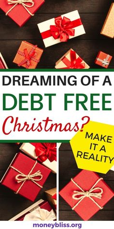 christmas presents with the words dreaming of a debt free christmas? make it a reality