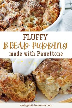 fluffy bread pudding is made with panettoe