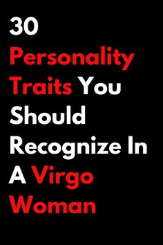 the words, 30 personality traits you should recognize in a virgo woman