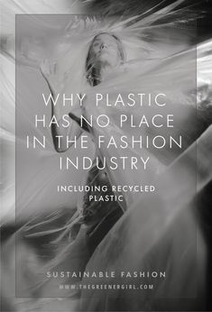 Why Plastic Has No Place In The Fashion Industry, Including Recycled Plastic #sustainablefashion #recycledplastic #plasticfree #ecofashion Being Boring, Slow Clothing, Plastic Fashion, Ethical Clothing Brands, Sustainable Wardrobe, Minimalist Clothing, People Tree, Clean Living, Eco Friendly Living