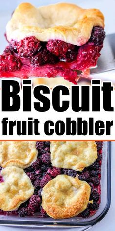 two pictures with the words biscuit fruit cobbler on top and bottom, in front of