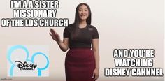 a woman standing in front of a white background with the words, i'm a sister missionary of the los church and you're watching disney channel