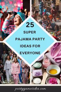 several pictures with the words 25 super pajama party ideas for everyone