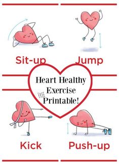 a heart with the words sit up jump, heart healthy and exercise printable