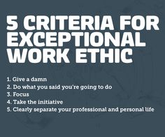 the words 5 criteria for exceptional work ethic