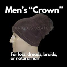 Virtuous Creations Men's Chocolate Brown Crown Beanie Cap Rasta Hat Dome For Dreadlocks Locs Natural Hair Accessories Stretch Fabric Hat For Men Handmade Wear your crown! Our comfortable, stretchy, handmade head tube is the perfect men's hair accessory for pulling your hair off of your neck or back and wrapped, tucked, braided, or just simply put up to be more comfortable for you. Whether you decide to go casual or classy this unisex rasta beanie crown hat is versatile enough to meet your every Male Crown, Natural Hair Accessories, Boss' Day, Crown Hat, Dark Chocolate Brown, Long Natural Hair, Hat For Man, Skull Cap Beanie, Perfect Man