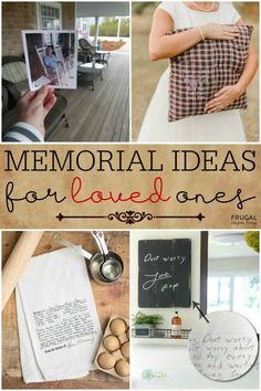 a collage of photos with the words memorial ideas for loved ones written on them