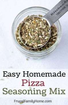 an easy homemade pizza seasoning mix in a glass jar