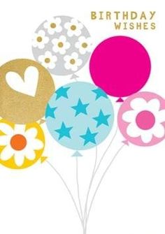 a birthday card with flowers and balloons