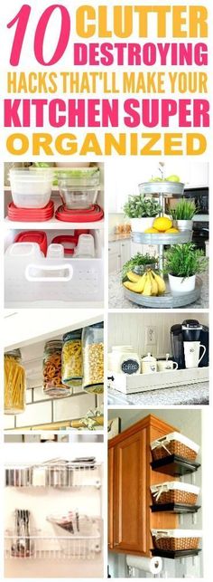 the top ten kitchen storage hacks that will make your kitchen super organized